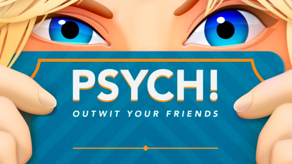 Psych! outwit your friends