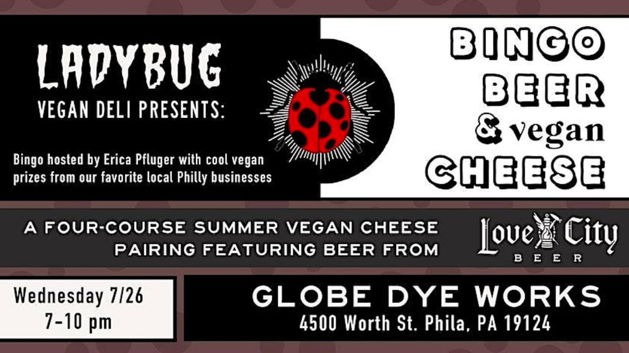 Ladybug Vegan Deli presents Bingo, Beer & Vegan Cheese