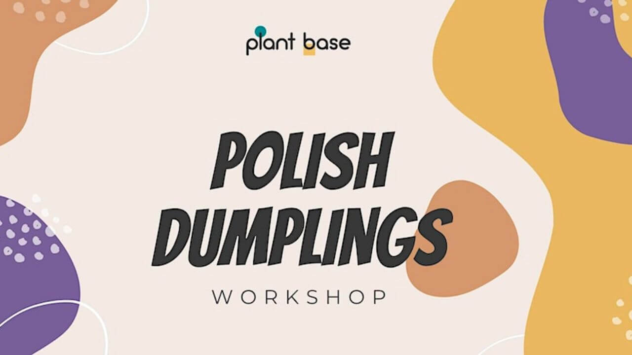 Vegan Polish Dumplings Workshop